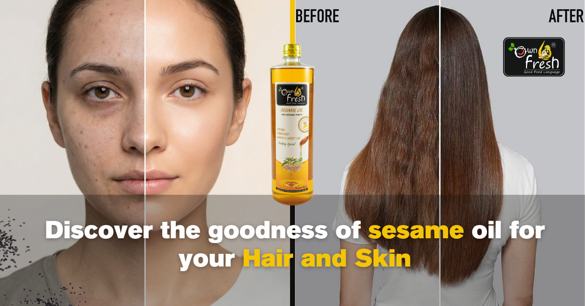 Discover the goodness of sesame oil for your hair and skin